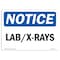 Signmission OSHA Notice, 5" Height, LabsX-Rays Sign, 7" X 5", Landscape OS-NS-D-57-L-13941 - alternate 1
